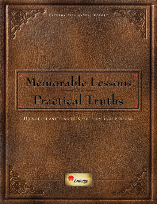 Memorable Lessons, Practical Truths - Entergy Corporation 2010 Annual Report