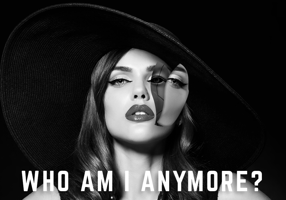 Who Am I Anymore?